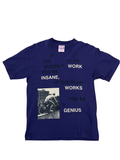 [PURPLE] IF THE PLAN DOESN'T WORK YOU'RE INSANE, IF THE PLAN WORKS YOU'RE A GENIUS TEE